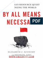 By All Means Necessary - How China's Resource Quest Is Changing The World - Elizabeth Economy and Micha Levi - ByAllMeaNecHowChiResQueIsChaTheWor PDF