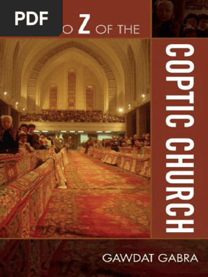 The A To Z Of The Coptic Church Coptic Orthodox Church Of Alexandria Copts