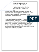 Metallography: Metallography Is The Study of The Physical