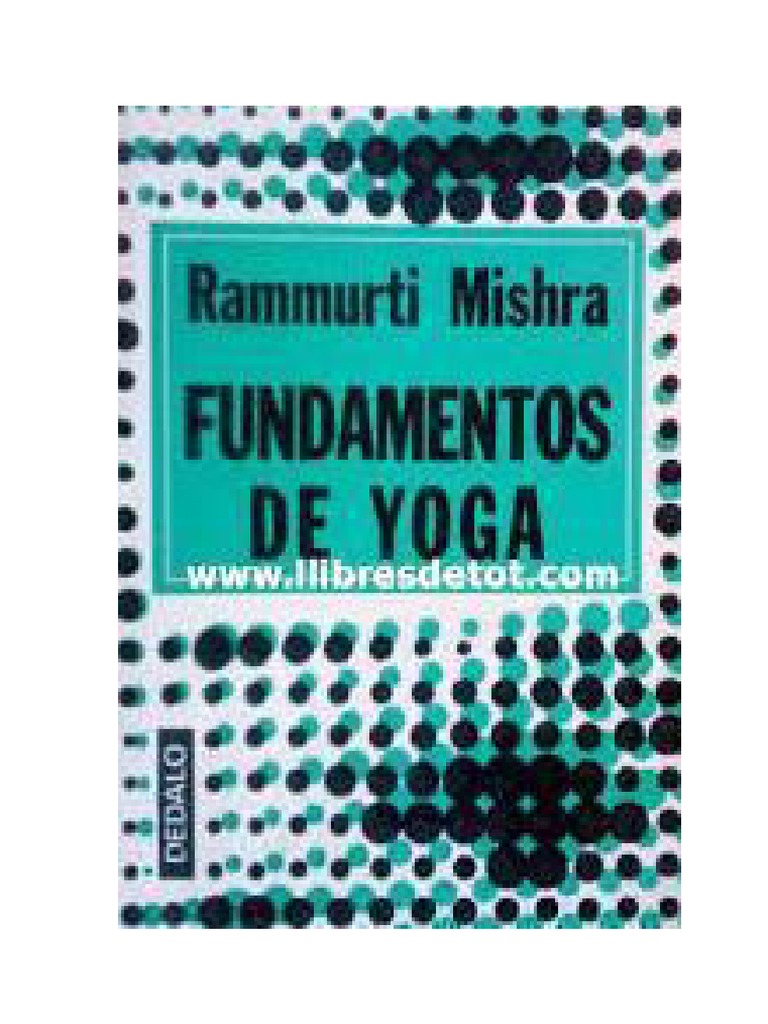 Fundamentos de Yoga Raja de Rammurti Mishra PDF | PDF | Yoga | Mente