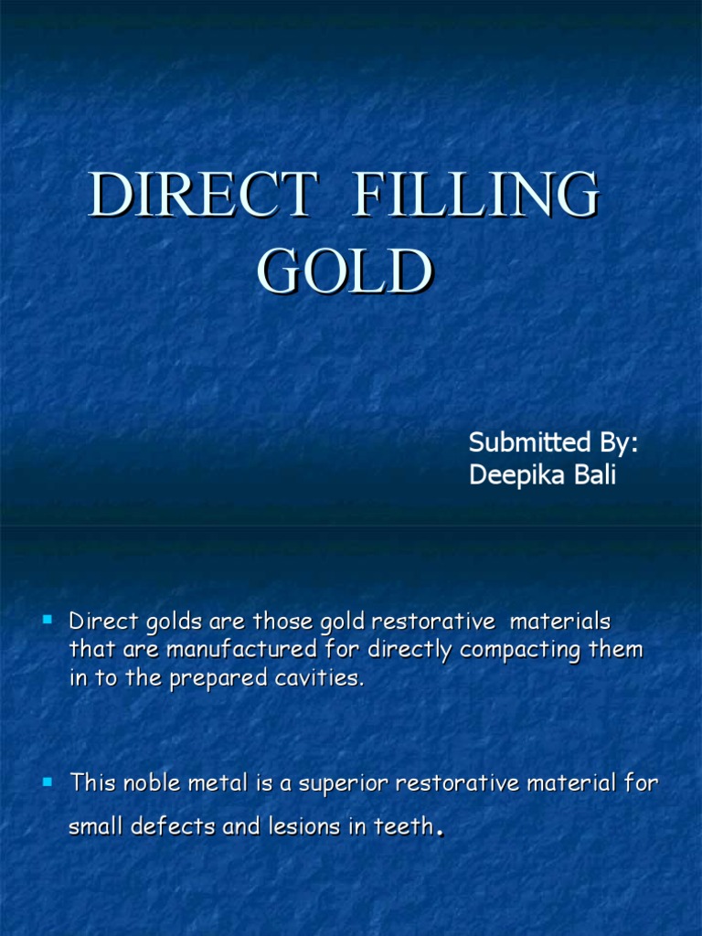 Direct Filling Gold