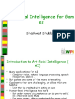 Artificial Intelligence For Gam Es: Shashwat Shukla