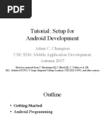 Tutorial: Setup For Android Development: Adam C. Champion CSE 5236: Mobile Application Development Autumn 2017