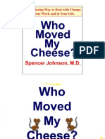 Who Moved My Cheese