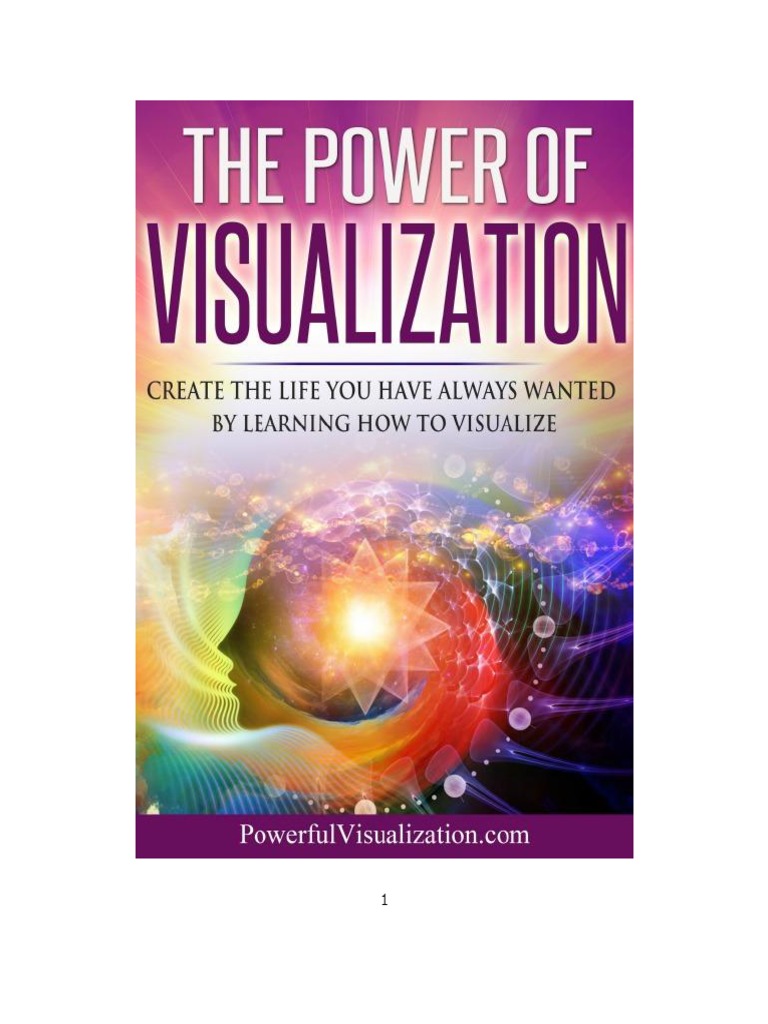 The Power of Visualization 151203 PDF | PDF | Mental Image | Goal