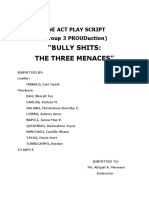 "Bully Shits: The Three Menaces": One Act Play Script (Group 3 Prouduction)