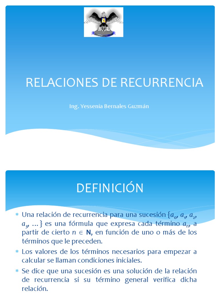 Relaciones De Recurrencia Ing. Yessenia Bernales Guzmán Relación de