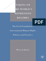 Taking On The World's Repressive Regimes: The Ford Foundation's International Human Rights Policies and Practices