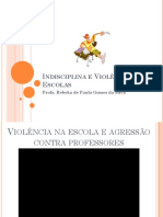 Indisciplina e Violência Na Escola