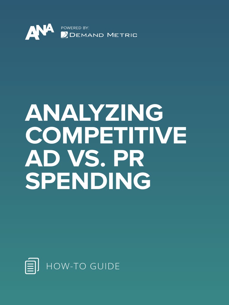 ANA Analyzing Competitive Ad vs. PR Spending | PDF | Advertising ...