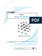 IKATAN KIMIA BAB 3. Pada Pelajaran Bab Tiga Ini Akan Dipelajari Tentang Ikatan Ion, Ikatan Kovalen, Dan Ikatan Logam.