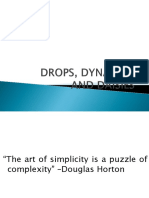 Drops, Dynamics and Daisies