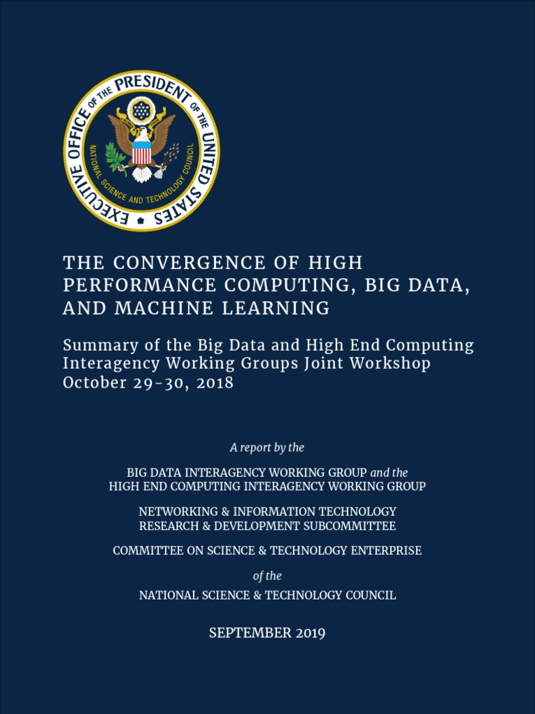The Convergence of High Performance Computing, Big Data, and Machine ...
