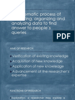 A Systematic Process of Collecting, Organizing and Analyzing Data To Find Answer To People's Queries