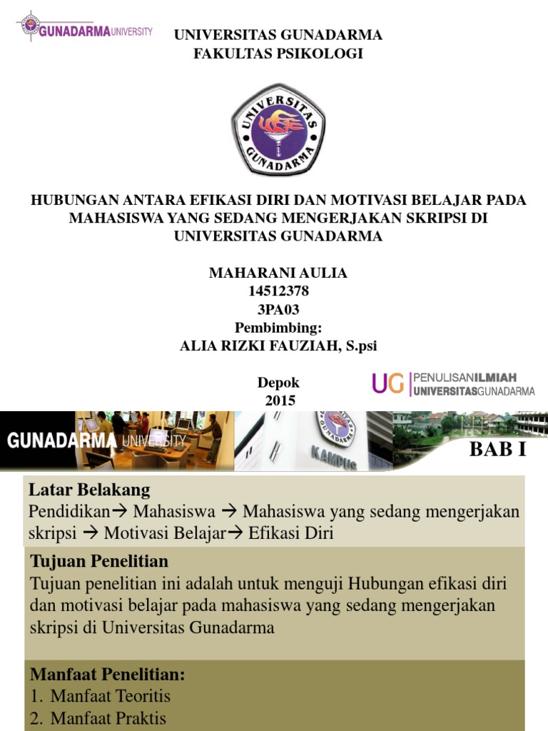 Hubungan Antara Efikasi Diri Dan Motivasi Belajar Pada Mahasiswa Yang Sedang Mengerjakan Skripsi Di Universitas Gunadarma