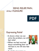 Expressing Relief, Pain, and Pleasure