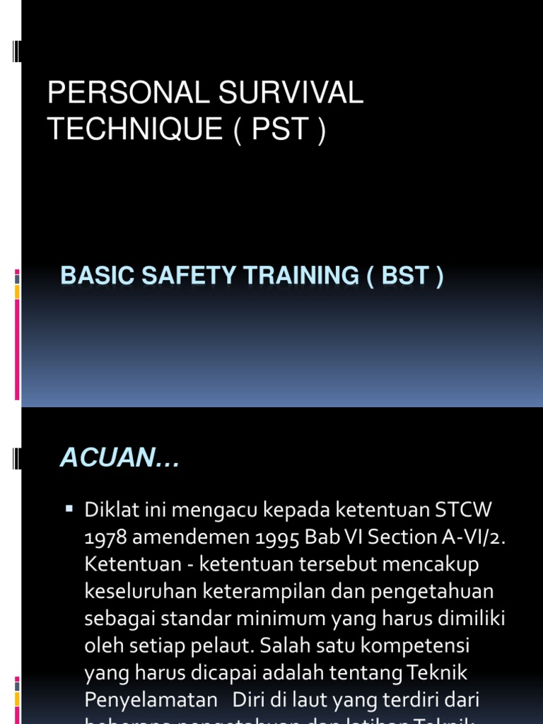 Personal Survival Technique (PST) : Basic Safety Training (BST) | PDF