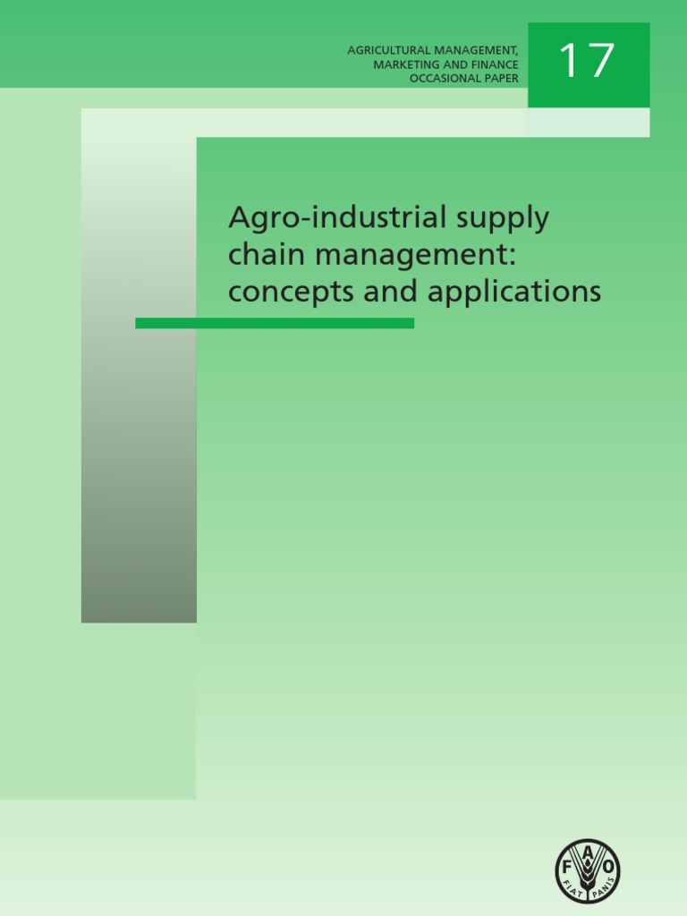 AgroIndustrial Supply Chain Management Concepts and Applications