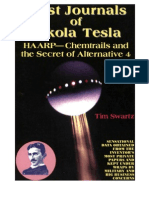 The Lost Journals of Nikola Tesla - HAARP, Chem Trails and Secret of Alternative 4 by Tim Swartz