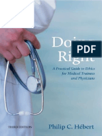 (N - A) Philip C Hebert - Doing Right - A Practical Guide To Ethics For Medical Trainees and Physicians-Oxford University Press, USA (2014)