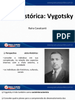 Sócio-Histórica: Vygotsky: Raíra Cavalcanti