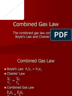 The Combined Gas Law Combines Boyle's Law and Charles' Law