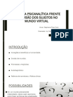 TCC SLIDE - A Clínica Psicanalítica Frente A Imersão Do Sujeito No Mundo Virtual