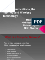 Telecommunications, The Internet, and Wireless Technology: Made By: Nikhilesh Gautam Nishant Jajoria Nitin Sharma