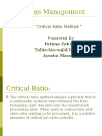Operations Management: "Critical Ratio Method " Presented by Fatima Zahra