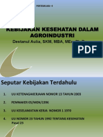 Kebijakan Kesehatan Dalam Agroindustri: Destanul Aulia, SKM, Mba, Mec, PH.D