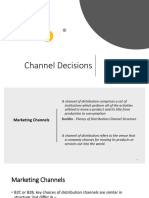 Channel Decisions
