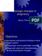 Physiologic Changes of Pregnancy: Nancy Thomas