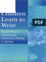 Buku 4. Dorothy Latham How Children Learn To Write - Supporting and Developing Children's Writing in School - Min-Min - Reduce PDF