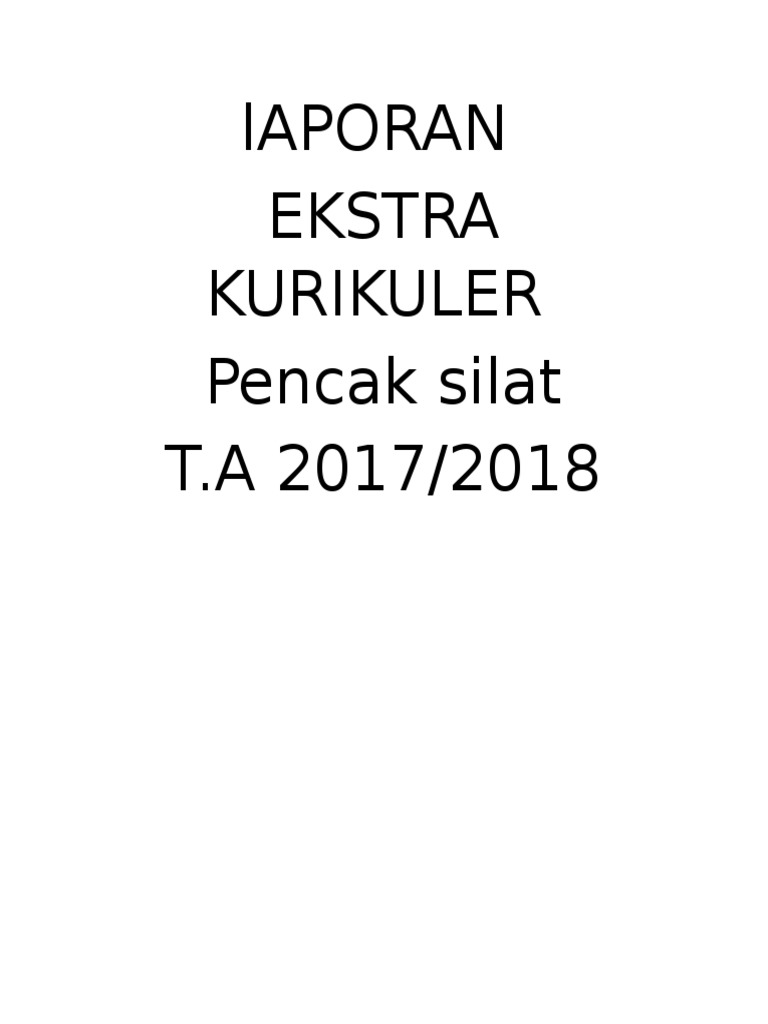 Laporan Kegiatan Ekstra Kurikuler Pencak Silat 1718 Fix