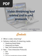 Video Streaming and Related End To End Protocols