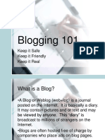 Blogging 101: Keep It Safe Keep It Friendly Keep It Real