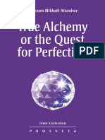 True Alchemy or The Quest For Perfection