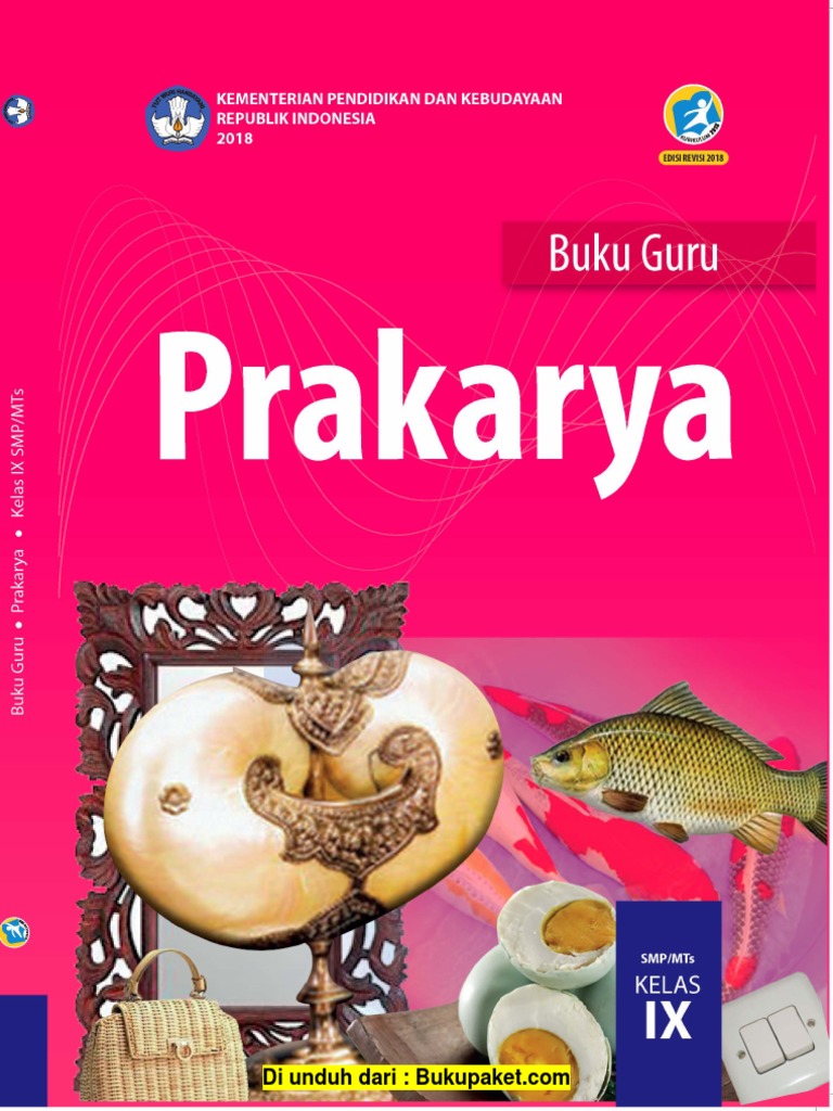 Buku Guru Prakarya Kelas 9 K13 Revisi 2018 Pdf