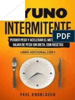 Ayuno Intermitente_ Perder Peso y Acelerar El Metabolismo, Bajar de Peso Sin Dieta, Con Recetas - Libro Adicional 2 en 1 (Spanish Edition)