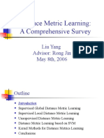Distance Metric Learning: A Comprehensive Survey: Liu Yang Advisor: Rong Jin May 8th, 2006
