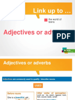 Adjectives or Adverbs