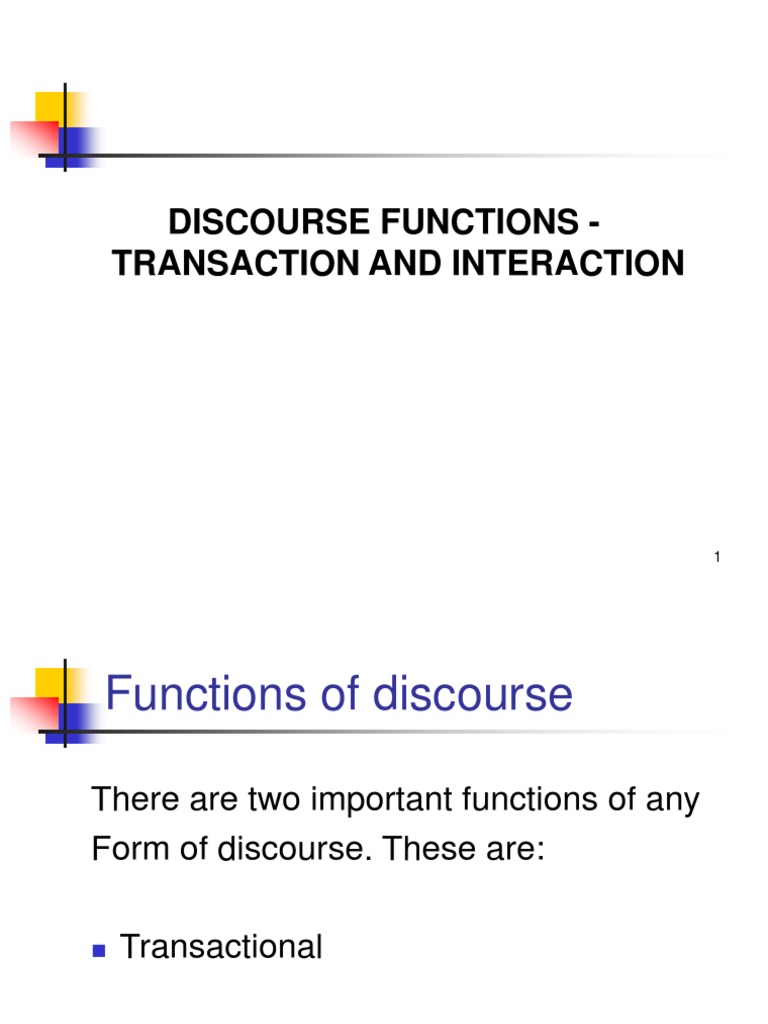 Transactional and Interactional Functions of Discourse: Communicating ...