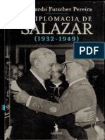 PEPEIRA, Bernardo Futscher. A Diplomacia de Salazar (1932-1949