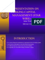 Presentation On Working Capital Management (Star Wire) : Jatin Wadhwa BBA (CAM) 5 SEM