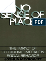 08 - Joshua-Meyrowitz-No Sense of Place - The Impact of Electronic Media On Social Behavior