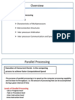 Parallel Processing Pipelining Characteristics of Multiprocessors Interconnection Structures Inter Processor Arbitration Inter Processor Communication and Synchronization