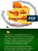 Cine Mi A Luat Cascavalul 1