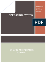 Operating System: (Nathaniel N. Taclan) (Charles F. Dejumo)