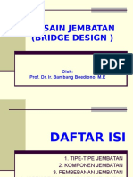Desain Jembatan (Bridge Design) : Oleh: Prof. Dr. Ir. Bambang Boediono, M.E