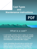 Cast Types and Maintenance Instructions
